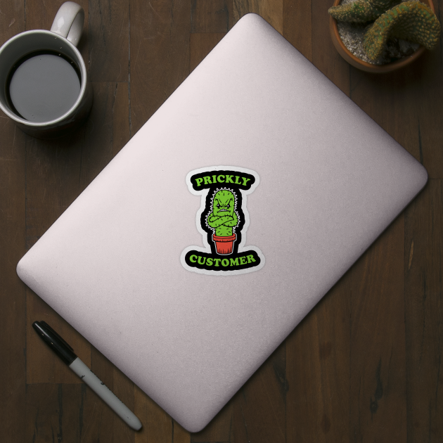 Prickly Customer by dumbshirts